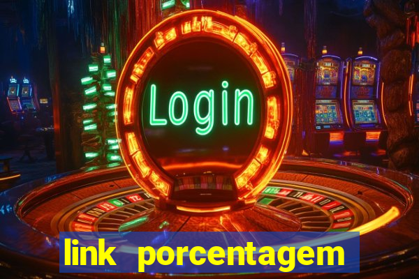 link porcentagem slots pp